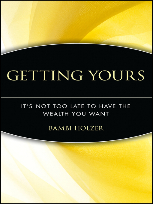 Title details for Getting Yours by Bambi Holzer - Available